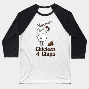 i love chicken & chips Baseball T-Shirt